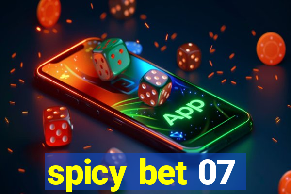 spicy bet 07